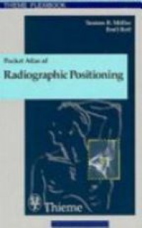 Moller T. B. - Pocket Atlas of Radiographic Positioning