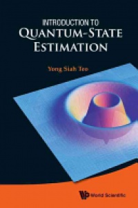 TEO YONG SIAH - Introduction To Quantum-state Estimation