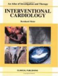 Meier B. - An Atlas of Investigation and Therapy Interventional Cardiology