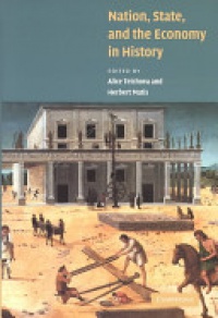 Alice Teichova , Herbert Matis - Nation, State and the Economy in History