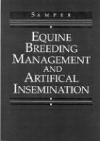 Samper J.C. - Equine Breeding Management and Artificial Insemination