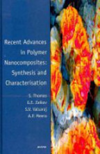 Thomas S. - Recent Advances in Polymer Nanocomposiets: Synthesis and Characterization