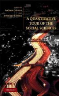 Andrew Gelman,Jeronimo Cortina - A Quantitative Tour of the Social Sciences