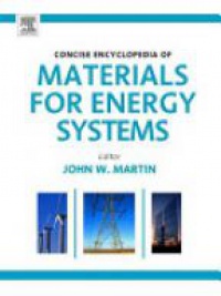 Martin, John - Concise Encyclopedia of Materials for Energy Systems