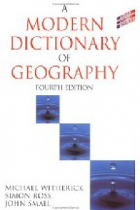 Witherick M. - A Modern Dictionary of Geography