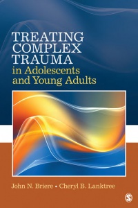 John N. Briere,Cheryl B. Lanktree - Treating Complex Trauma in Adolescents and Young Adults