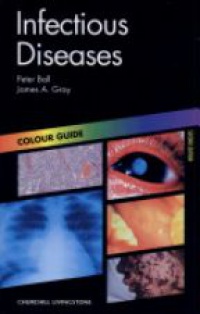 Ball P. - Infectious Disease. Colour Guide