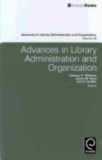 Williams D.E. - Advances in Library Administration and Organization