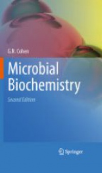 Cohen G.N. - Microbial Biochemistry, 2nd ed.