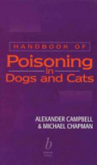 Campbell A. - Handbook of Poisoning in Dogs and Cats