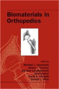 Yaszemski M. J. - Biomaterials in Orthopedics
