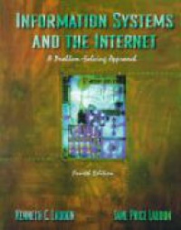 Laudon, K.C. - Information Systems and the Internet: A Problem-Solving Approach