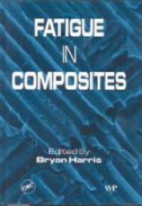 Harris B. - Fatigue in Composites