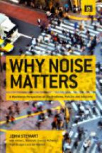 Stewart J. - Why Noise Matters