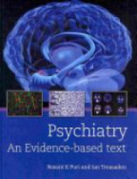 Bassant Puri,Ian Treasaden - Psychiatry: An evidence-based text