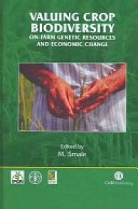 Melinda Smale - Valuing Crop Biodiversity: On-Farm Genetic Resources and Economic Change