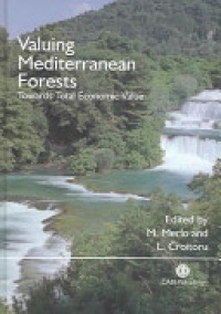 Maurizio Merlo,Lelia Croitoru - Valuing Mediterranean Forests: Towards Total Economic Value