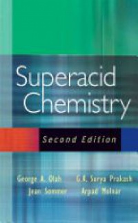 George A. Olah - Superacid Chemistry, 2nd Edition