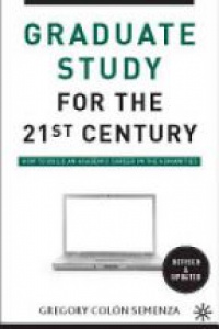 Semenza - Graduate Study for the Twenty-First Century