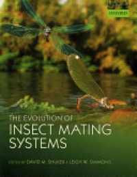 Shuker, David; Simmons, Leigh - The Evolution of Insect Mating Systems 