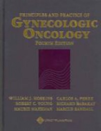 Hoskins W. J. - Principles and Practice of Gynecologic Oncology, 4th ed.