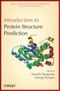 Huzefa Rangwala,George Karypis - Introduction to Protein Structure Prediction: Methods and Algorithms