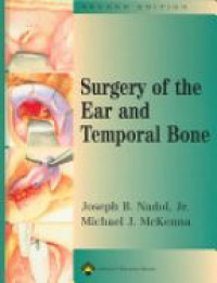 Nadol J.B. Jr. - Surgery of the Ear and Temporal Bone