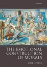 Prinz, Jesse - The Emotional Construction of Morals