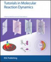 Mark Brouard,Claire Vallance - Tutorials in Molecular Reaction Dynamics