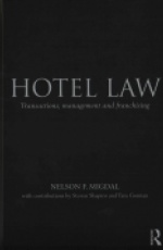 Hotel Law: Transactions, Management and Franchising