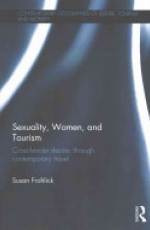 Sexuality, Women, and Tourism: Cross-border desires through contemporary travel