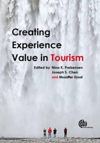 Nina K Prebensen, Joseph S Chen, Muzaffer Uysal - Creating Experience Value in Tourism