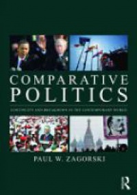Paul W. Zagorski - Comparative Politics: Continuity and Breakdown in the Contemporary World