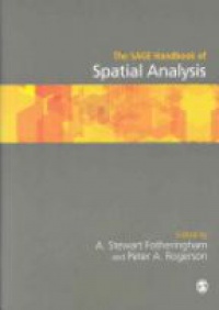 Fotheringham A. - The SAGE Handbook of Spatial Analysis