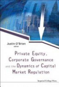 O'brien Justin - Private Equity, Corporate Governance And The Dynamics Of Capital Market Regulation