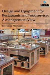 Kornelia Marshall - Design and Equipment for Restaurants and Foodservice: A Management View