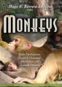 Monkeys: Brain Development, Social & Hormonal Mechanisms & Zoonotic Diseases