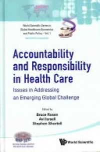 ROSEN BRUCE ET AL - Accountability And Responsibility In Health Care: Issues In Addressing An Emerging Global Challenge