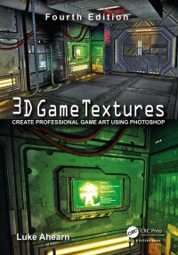 Luke Ahearn - 3D Game Textures: Create Professional Game Art Using Photoshop