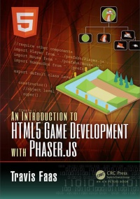 Travis Faas - An Introduction to HTML5 Game Development with Phaser.js