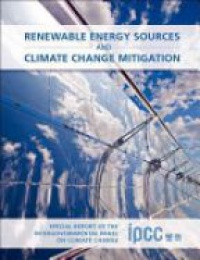 Edenhofer - Renewable Energy Sources and Climate Change Mitigation: Special Report of the Intergovernmental Panel on Climate Change