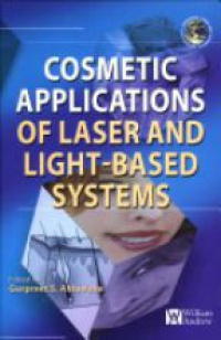 Ahluwalia G. - Cosmetics Applications of Laser & Light-Based Systems