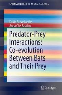 Jacobs - Predator–Prey Interactions: Co-evolution Between Bats and Their Prey