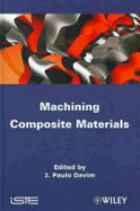 J. Paolo Davim - Machining Composites Materials