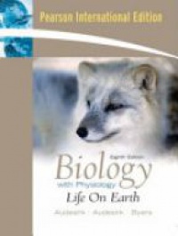 Audesirk - Biology with Physiology Life on Earth, 8th Edition