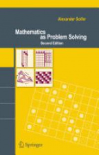 Soifer - Mathematics as Problem Solving