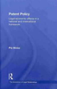 Weiss P. - Patent Policy: Legal-Economic Effects in a National and International Framework