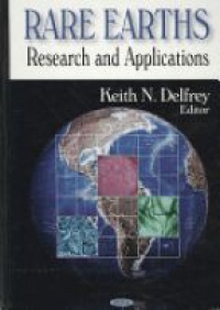 Delfrey N. K. - Rare Earths: Research and Applications