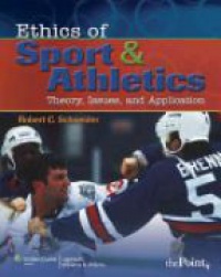 Schneider R. - Ethics of Sport and Athletics