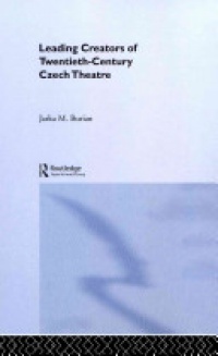 BURIAN - Leading Creators of Twentieth-Century Czech Theatre